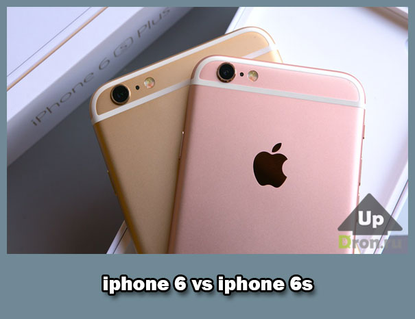 Айфон 6 или 6s сравнение и характеристики